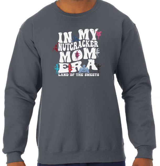 Nutcracker 2023 - Nutcracker MOM - Adult Jerzees Crew Neck Sweatshirt