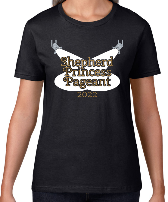 Shepherd Princess Pageant 2022 - Heat Transfer Vinyl - Ladies T-Shirt - Gildan Lightweight