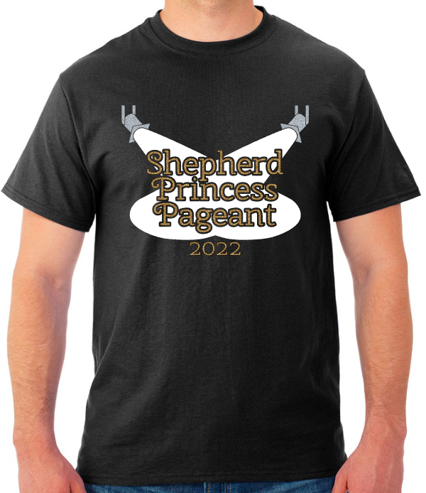 Shepherd Princess Pageant 2022 - Heat Transfer Vinyl - Adult T-Shirt - Jerzees Dri-Power