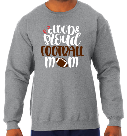 Shepherd Football Loud Proud Mom Gear - 2022 - Adult Crew Sweatshirt - Jerzees NuBlend